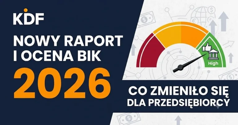 Nowy raport BIK 2026 - wskaźnik oceny punktowej i zmiany dla przedsiębiorcy